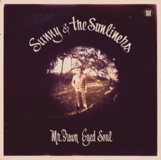 SUNNY & THE SUNLINERS | MR. BROWN EYED SOUL | VINYL RECORD (LP)