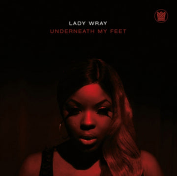 LADY WRAY | UNDERNEATH MY FEET/GUILTY (COLD VERSION) | 7IN VINYL