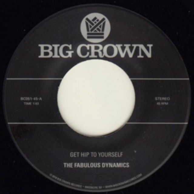 FABULOUS DYNAMICS | GET HIP TO YOURSELF / EVERY TIME I SEE A PRETTY GIRL | 7IN VINYL