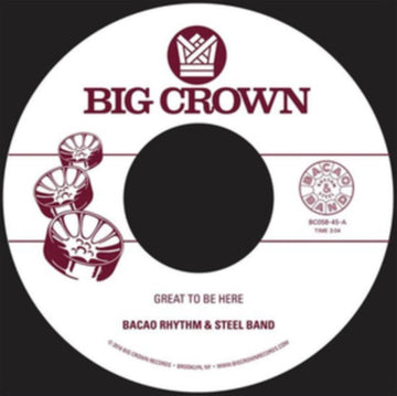 BACAO RHYTHM & STEEL BAND | GREAT TO BE HERE B/W ALL FOR THA CASH | 7IN VINYL