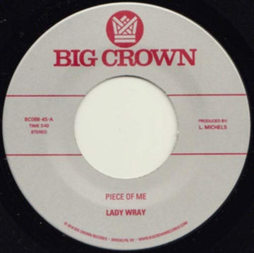 LADY WRAY | PIECE OF ME B/E COME ON IN | 7IN VINYL
