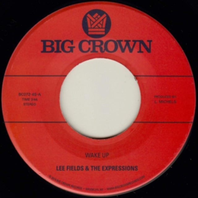 FIELDS, LEE & THE EXPRESSIONS | WAKE UP / YOURE WHATS NEEDED IN MY LIFE | 7IN VINYL