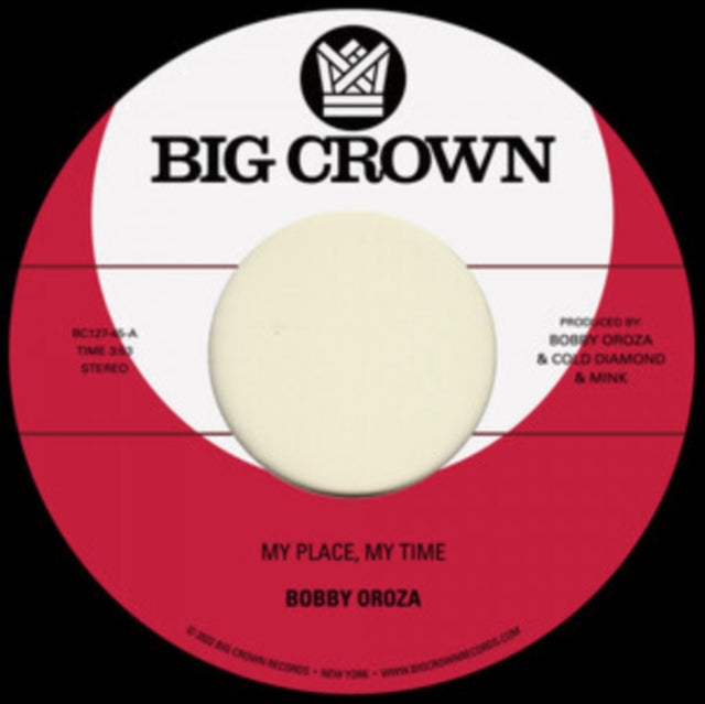 OROZA, BOBBY | MY PLACE, MY TIME B/W THROUGH THESE TEARS | 7IN VINYL