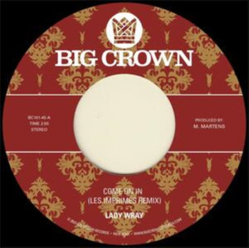 LADY WRAY; LES IMPRIMES; & SURPRISE CHEF | COME ON IN (LES IMPRIMES REMIX) B/W UNDER THE SUN (SURPRISE CHEF REMIX) | 7IN VINYL