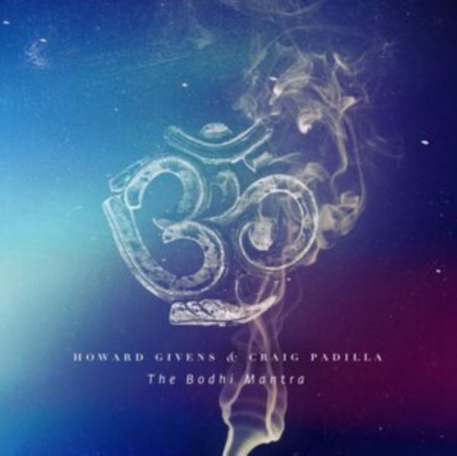 GIVENS, HOWARD & CRAIG PADILLA | BODHI MANTRA | VINYL RECORD (LP)