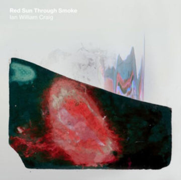 CRAIG, IAN WILLIAM | RED SUN THROUGH SMOKE | VINYL RECORD (LP)