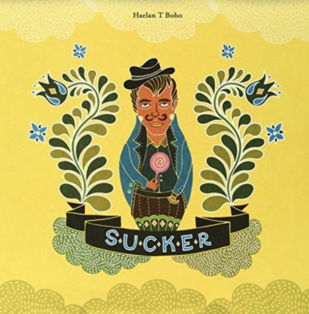 BOBO, HARLAN T. | SUCKER | VINYL RECORD (LP)