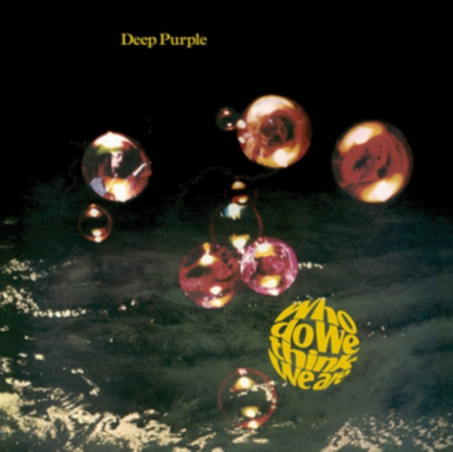 DEEP PURPLE | WHO DO WE THINK WE ARE | VINYL RECORD (LP)