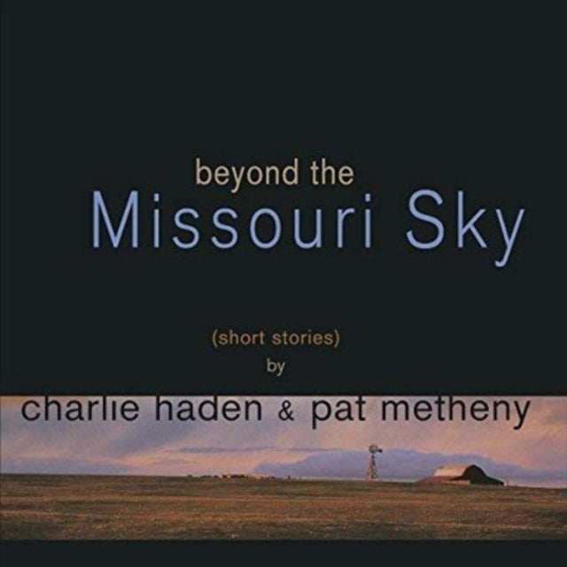 HADEN, CHARLIE; PAT METHENY | BEYOND THE MISSOURI SKY (2 LP) | VINYL RECORD (LP)