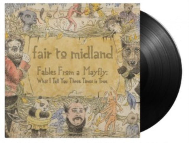 FAIR TO MIDLAND | FABLES FROM A MAYFLY: WHAT I TELL YOU 3 TIMES IS TRUE (2LP/180G) | VINYL RECORD (LP)