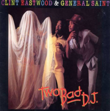 EASTWOOD, CLINT & GENERAL SAINT | 2 BAD DJ | VINYL RECORD (LP)