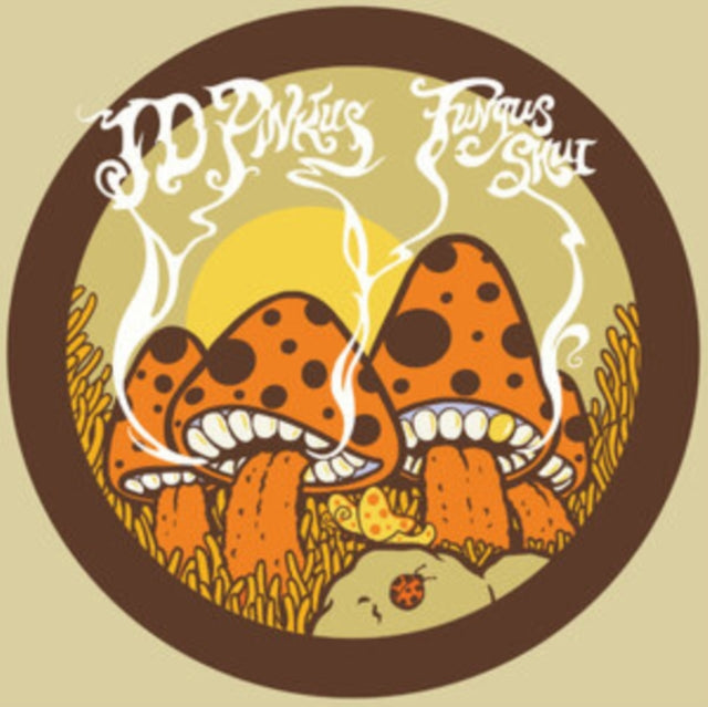 PINKUS, JD | FUNGUS SHUI (ORANGE SUNSHINE VINYL) | VINYL RECORD (LP)