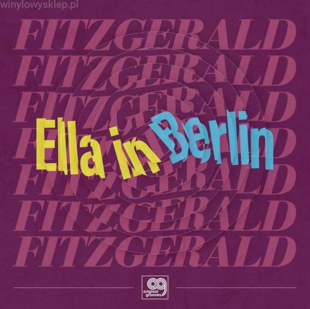 FITZGERALD, ELLA | ORIGINAL GROOVES: ELLA IN BERLIN (RSD) | 12IN VINYL
