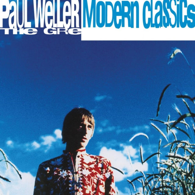 WELLER, PAUL | MODERN CLASSICS (THE GREATEST HITS) (2LP) | VINYL RECORD (LP)