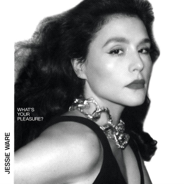 WARE, JESSIE | WHAT'S YOUR PLEASURE? (THE PLATINUM PLEASURE EDITION) (2LP) | VINYL RECORD (LP)