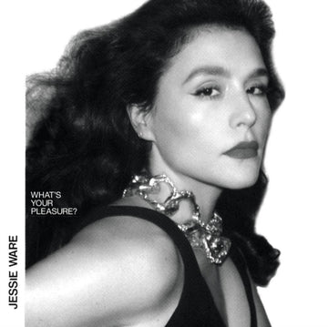 WARE, JESSIE | WHAT'S YOUR PLEASURE? (THE PLATINUM PLEASURE EDITION) (2LP) | VINYL RECORD (LP)