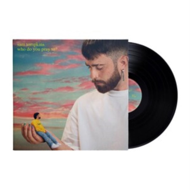 TOMPKINS, SAM | WHO DO YOU PRAY TO? HQ | VINYL RECORD (LP)