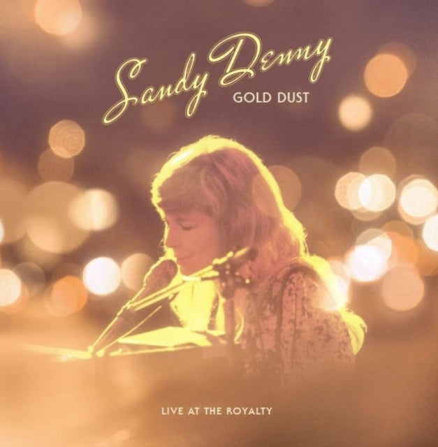 SANDY DENNY | GOLD DUST LIVE AT THE ROYALTY (RSD) | VINYL RECORD (LP)
