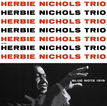 NICHOLS, HERBIE TRIO | HERBIE NICHOLS TRIO (BLUE NOTE TONE POET SERIES) | VINYL RECORD (LP)