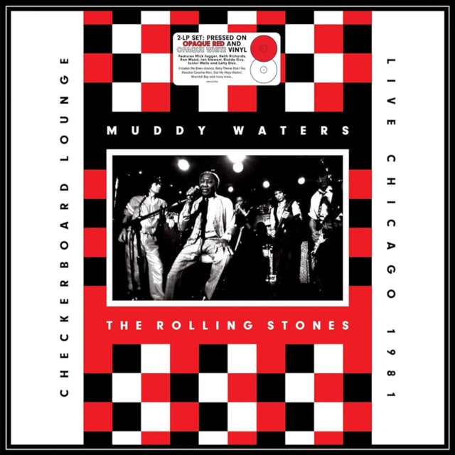 MUDDY WATERS; ROLLING STONES | LIVE AT CHECKERBOARD LOUNGE CHICAGO 1981 (OPAQUE RED VINYL & OPAQUE WHITE VINYL) | VINYL RECORD (LP)