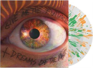 GIVE ME THE FUTURE/DREAMS OF THE PAST (2LP/180G) | VINYL RECORD (LP)