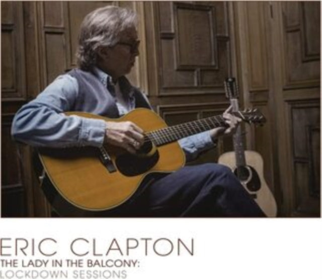 CLAPTON, ERIC | LADY IN THE BALCONY: LOCKDOWN SESSIONS (SOLID SILVER VINYL/180G/2LP) | VINYL RECORD (LP)