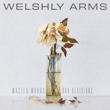 WELSHLY ARMS | WASTED WORDS & BAD DECISIONS | VINYL RECORD (LP)