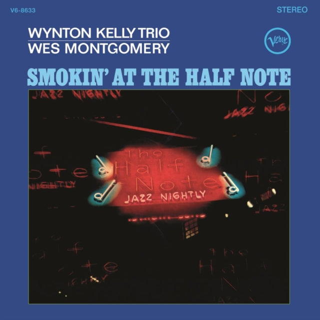 KELLY, WYNTON TRIO; WES MONTGOMERY | SMOKIN' AT THE HALF NOTE (VERVE ACOUSTIC SOUNDS SERIES) | VINYL RECORD (LP)