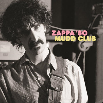 ZAPPA, FRANK | ZAPPA â€™80: MUDD CLUB (2LP) | VINYL RECORD (LP)