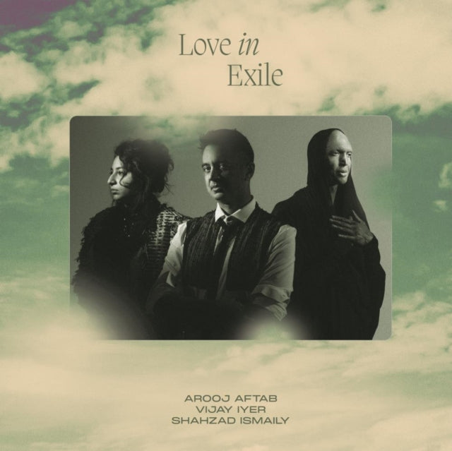 AROOJ AFTAB/VIJAY IYER/SHAHZAD ISMAILY | LOVE IN EXILE (2LP) | VINYL RECORD (LP)