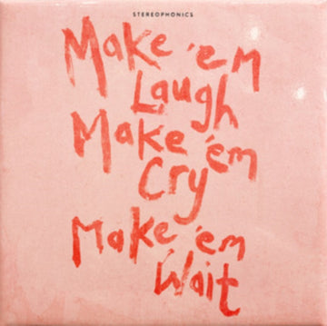 MAKE EM LAUGH. MAKE EM CRY. MAKE EM WAIT | 7IN VINYL