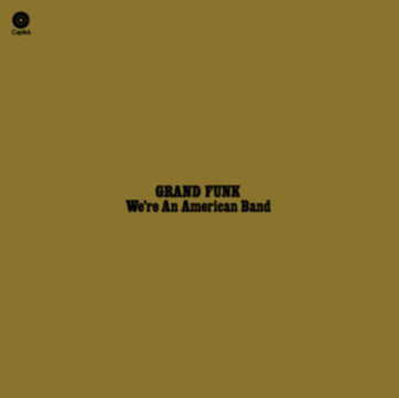 WE'RE AN AMERICAN BAND (LIMITED EDITION) | VINYL RECORD (LP)