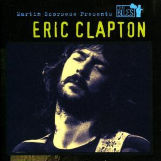 CLAPTON, ERIC | MARTIN SCORSESE PRESENTS BLUES: ERIC CLAPTON | CD