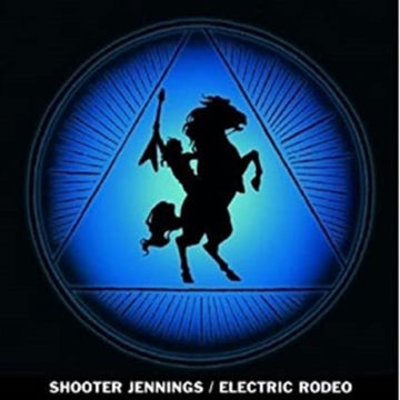 SHOOTER JENNINGS | ELECTRIC RODEO | VINYL RECORD (LP)