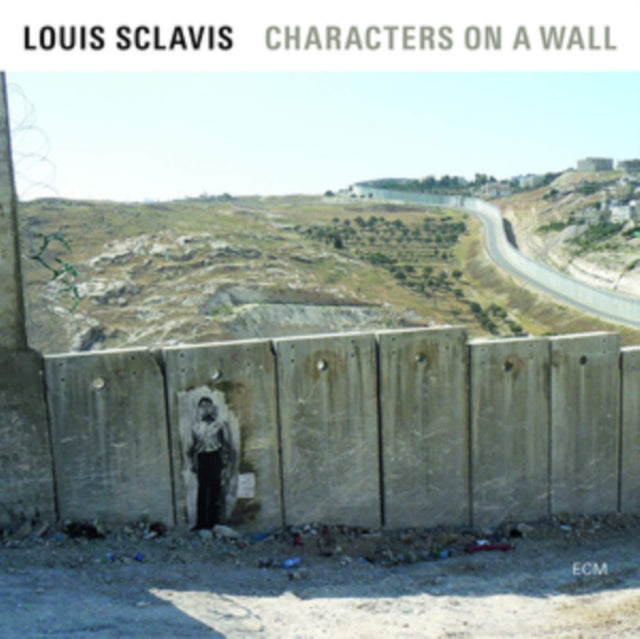 SCLAVIS; MOUSSAY; MURCIA; LAVERGNE | CHARACTERS ON A WALL | VINYL RECORD (LP)