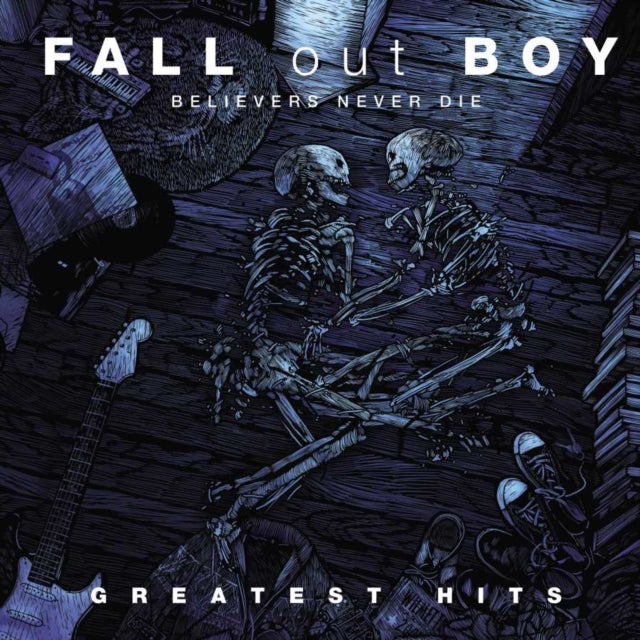 FALL OUT BOY | BELIEVERS NEVER DIE (2LP) | VINYL RECORD (LP)