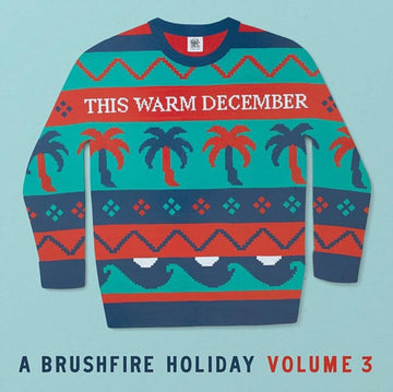 VARIOUS ARTISTS | THIS WARM DECEMBER, A BRUSHFIRE HOLIDAY VOL. 3 | VINYL RECORD (LP)