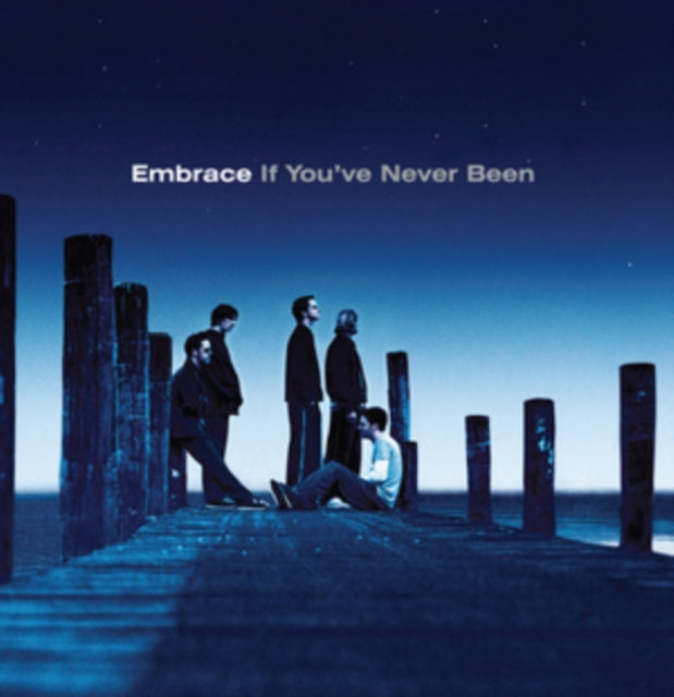 EMBRACE | IF YOUVE NEVER BEEN | VINYL RECORD (LP)