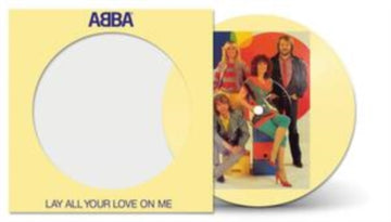 ABBA | LAY ALL YOUR LOVE ON ME (PICTURE DISC) | 7IN VINYL