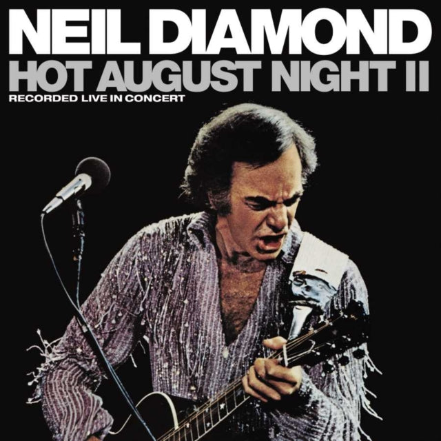 DIAMOND, NEIL | HOT AUGUST NIGHT II (2LP) | VINYL RECORD (LP)