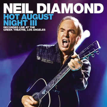 DIAMOND, NEIL | HOT AUGUST NIGHT III (2LP) | VINYL RECORD (LP)