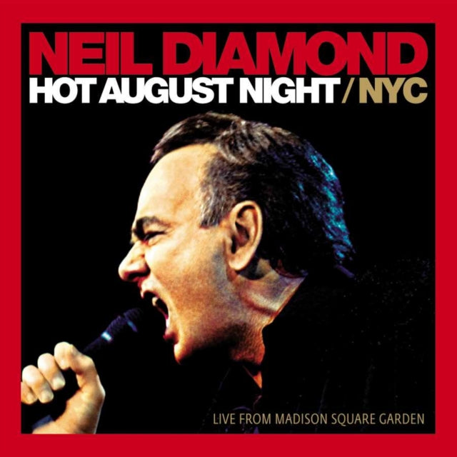 DIAMOND, NEIL | HOT AUGUST NIGHT/NYC LIVE FROM MADISON SQUARE GARDEN (2LP) | VINYL RECORD (LP)