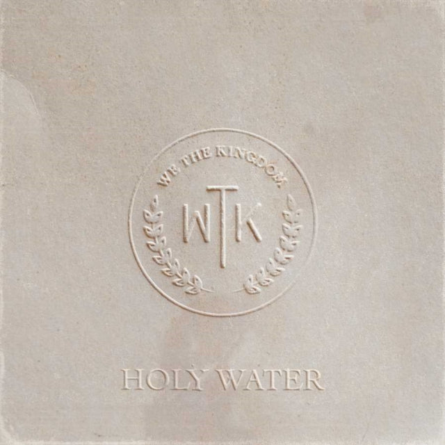 WE THE KINGDOM | HOLY WATER | VINYL RECORD (LP)
