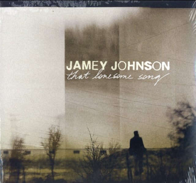 JOHNSON, JAMEY | THAT LONESOME SONG | VINYL RECORD (LP)