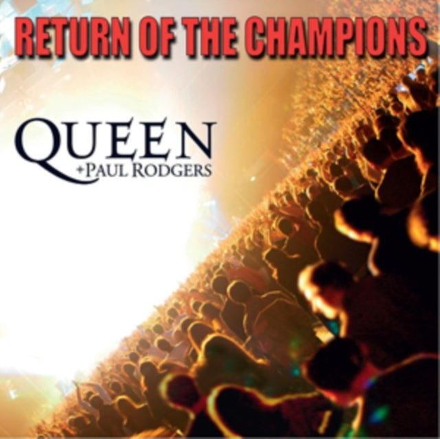 QUEEN, PAUL RODGERS | RETURN OF THE CHAMPIONS | CD