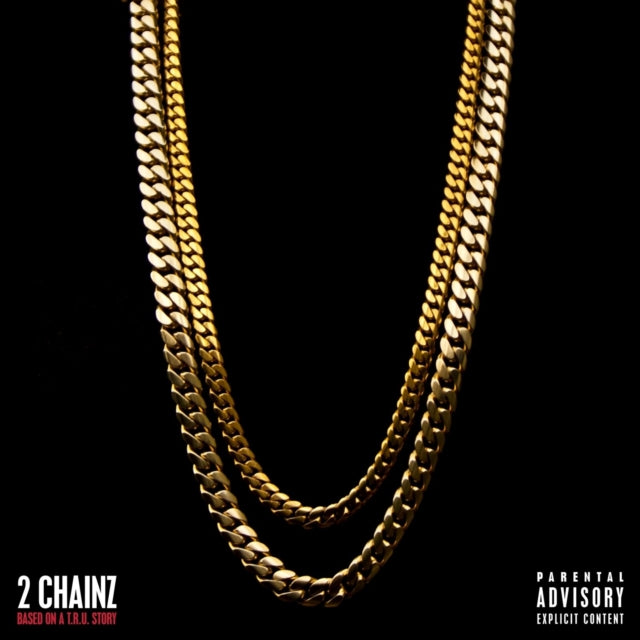 2 CHAINZ | BASED ON A T.R.U. STORY | VINYL RECORD (LP)