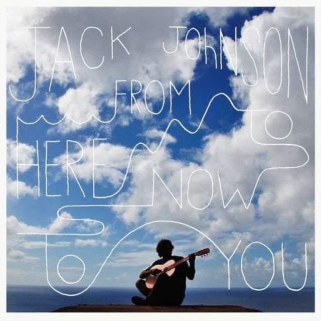JOHNSON, JACK | FROM HERE TO NOW TO YOU | VINYL RECORD (LP)