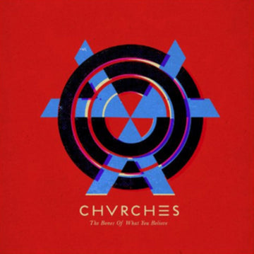 CHVRCHES | BONES OF WHAT YOU BELIEVE | VINYL RECORD (LP)