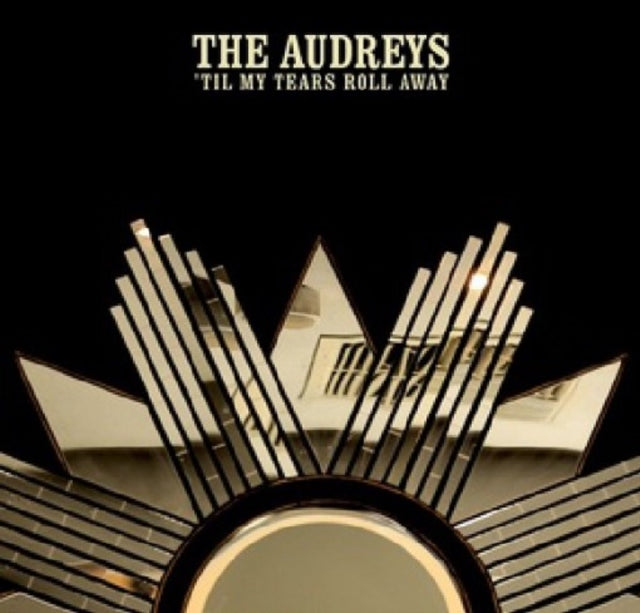 AUDREYS | TIL MY TEARS ROLL AWAY | VINYL RECORD (LP)