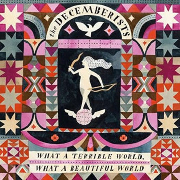 DECEMBERISTS | WHAT A TERRIBLE WORLD WHAT A BEAUTIFUL WORLD | VINYL RECORD (LP)